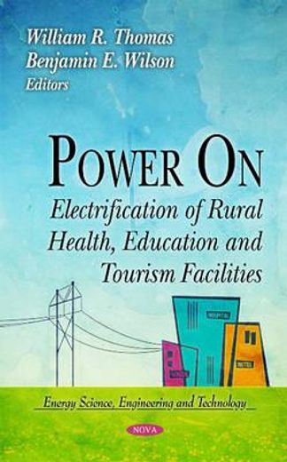 power on,electrification of rural health, education and tourism facilities