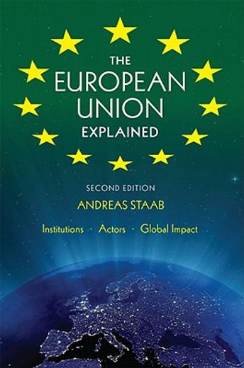 the european union explained,institutions, actors, global impact