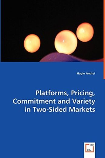 platforms, pricing, commitment and variety in two-sided markets