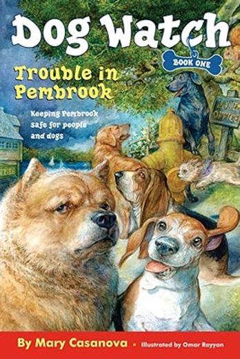 Trouble in Pembrook (Dog Watch) (en Inglés)