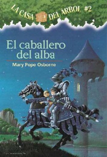 el caballero del alba / the knight at dawn (in Spanish)