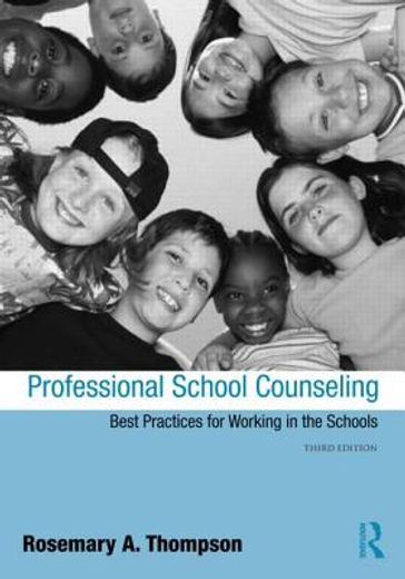 professional school counseling,best practices for working in the schools, third edition