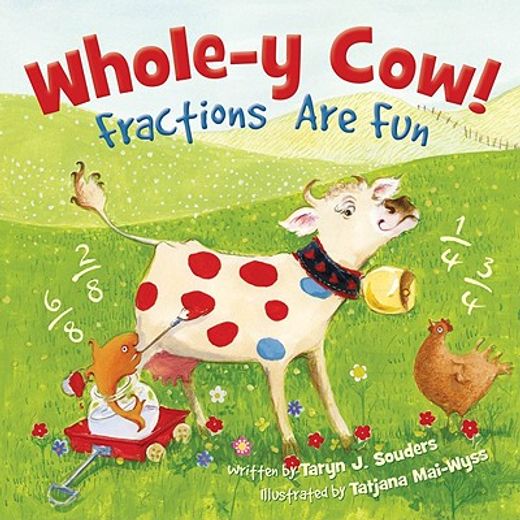 whole-y cow,fractions are fun (en Inglés)