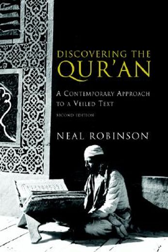 discovering the quran,a contemporary approach to a veiled text