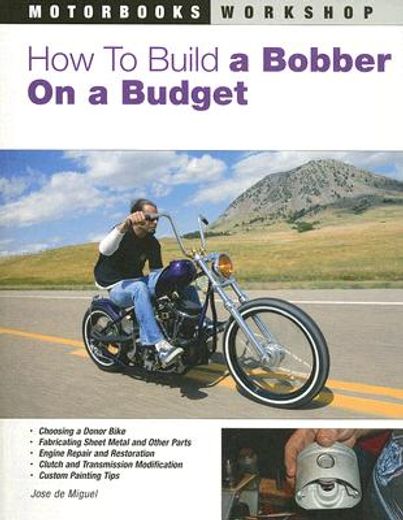 how to build a bobber on a budget (en Inglés)