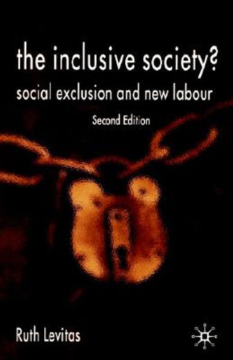 the inclusive society?,social exclusion and new labour