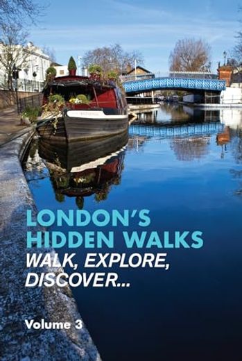London's Hidden Walks: Volume 3 (en Inglés)