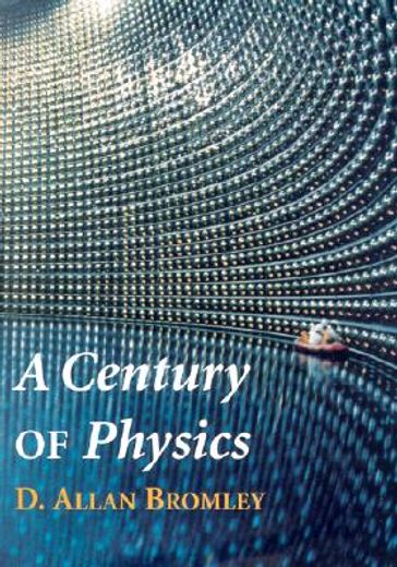 a century of physics (en Inglés)
