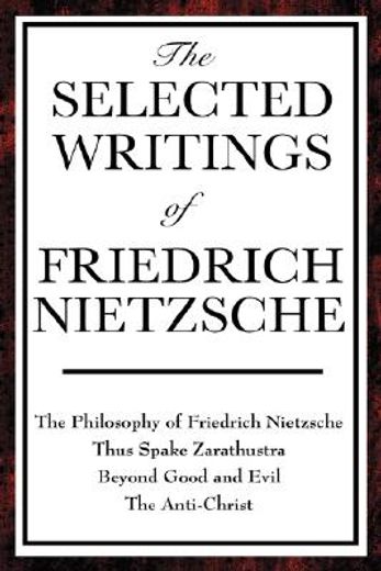 the selected writings of friedrich nietzsche