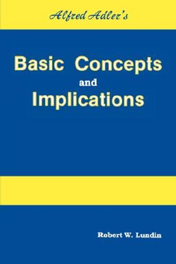 alfred adler´s basic concepts and implications