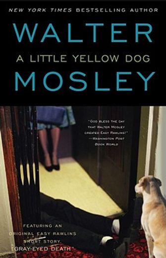 a little yellow dog,an easy rawlins mystery (in English)
