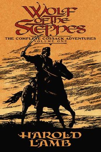 wolf of the steppes,the complete cossack adventures (in English)