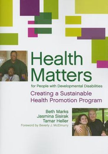 health matters for people with developmental disabilities,creating a sustainable health promotion program