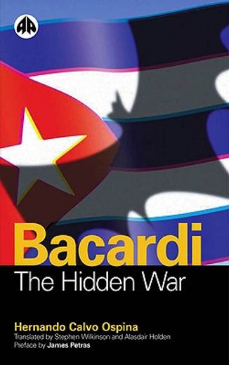 bacardi,the hidden war