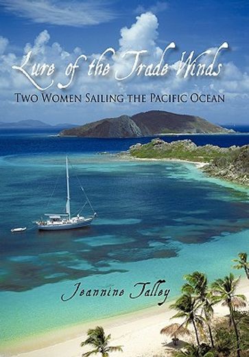 lure of the trade winds,two women sailing the pacific ocean