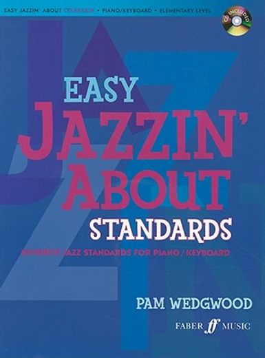 Easy Jazzin' about Standards -- Favorite Jazz Standards for Piano / Keyboard: Book & CD [With CD (Audio)] (in English)