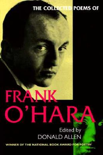 the collected poems of frank o´hara (en Inglés)