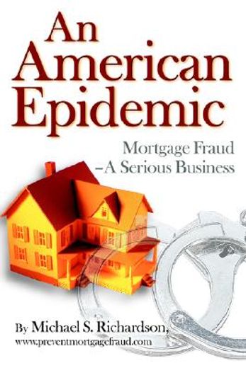 an american epidemic,mortgage fraud--a serious business