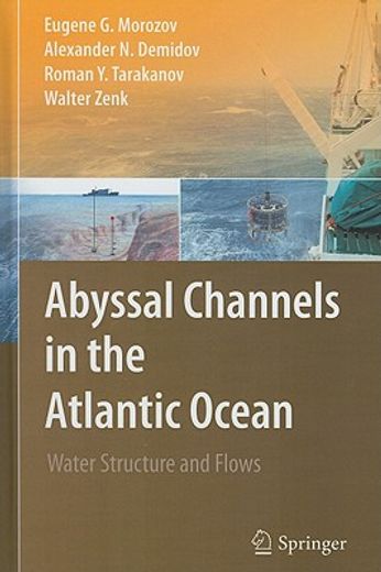 abyssal channels in the atlantic ocean,water structure and flows