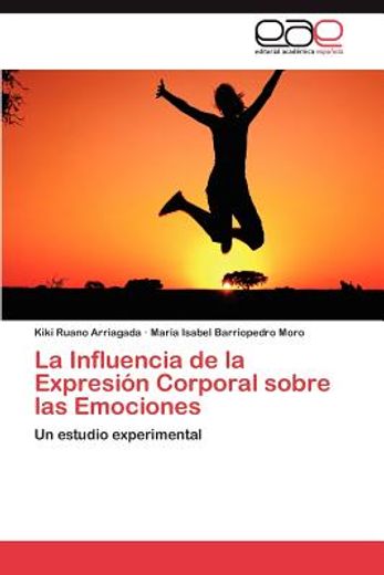 la influencia de la expresi n corporal sobre las emociones (in Spanish)
