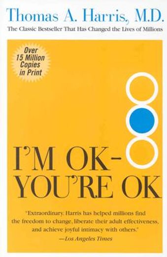 i´m ok, you´re ok (in English)