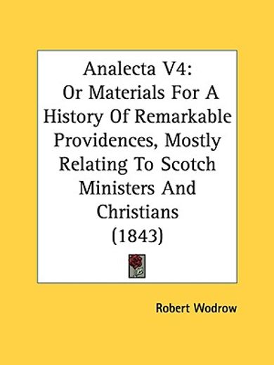 analecta v4: or materials for a history