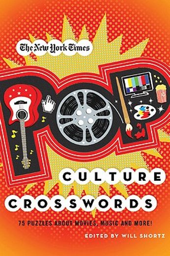 the new york times pop culture crosswords,75 puzzles about movies, music and more!