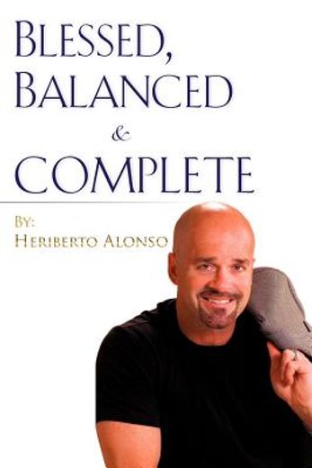 blessed, balanced & complete