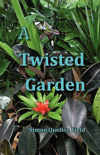 a twisted garden