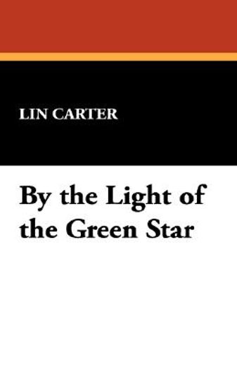 by the light of the green star (en Inglés)