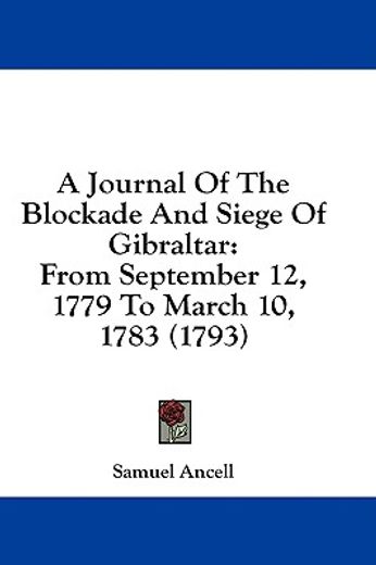a journal of the blockade and siege of g