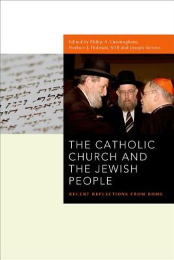 the catholic church and the jewish people,recent reflections from rome