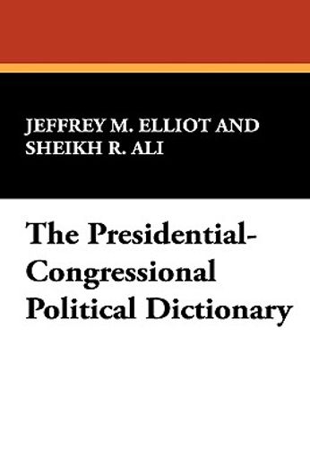 presidential-congressional political dictionary (en Inglés)