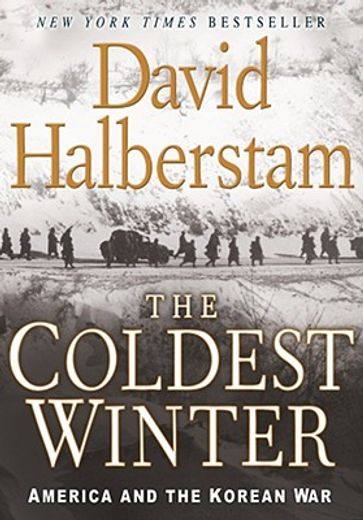 The Coldest Winter: America and the Korean war 