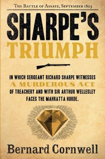 sharpe´s triumph,richard sharpe and the battle of assaye, september 1803 (en Inglés)