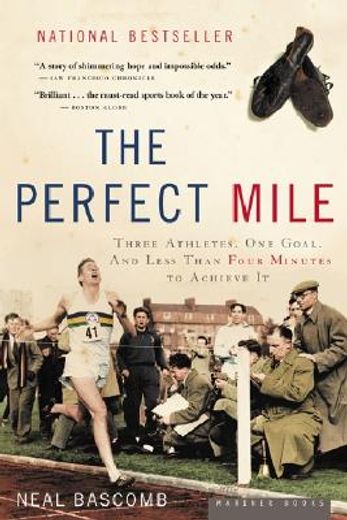 the perfect mile,three athletes, one goal, and less than four minutes to achieve it (en Inglés)