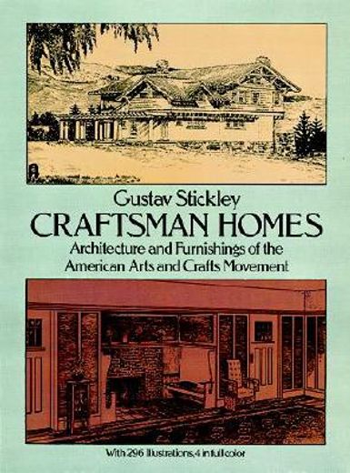 craftsman homes,architecture and furnishings of the american arts and crafts movement