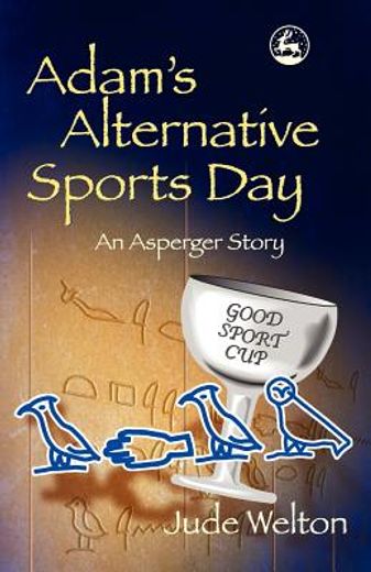 adam´s alternative sports day,an asperger story