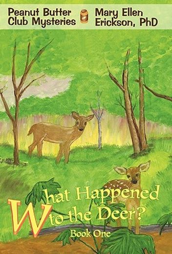 what happened to the deer?:peanut butter