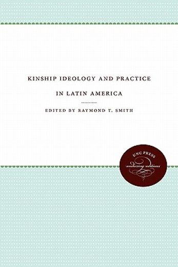 kinship ideology and practice in latin america