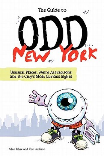 the guide to odd new york (en Inglés)
