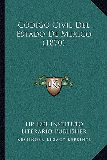 codigo civil del estado de mexico (1870)