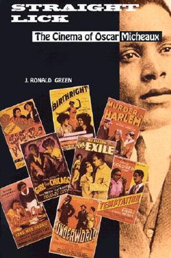 straight lick,the cinema of oscar micheaux