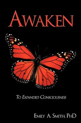 awaken,to expanded consciousness