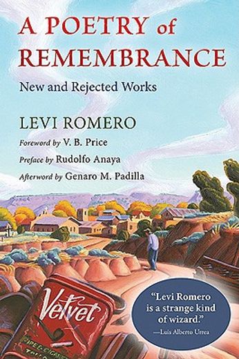 a poetry of remembrance,new and rejected works (en Inglés)