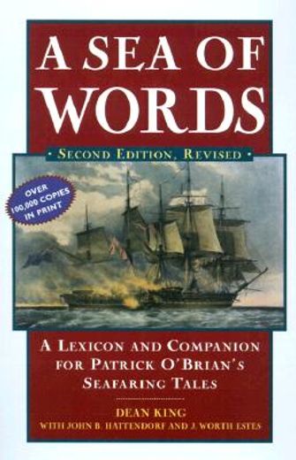a sea of words,a lexicon and companion for patrick o´brian´s seafaring tales
