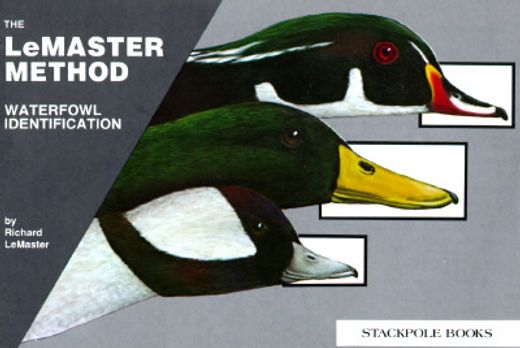 waterfowl identification,the lemaster method (en Inglés)
