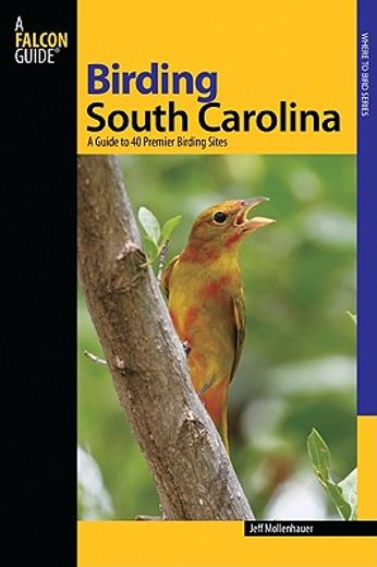 birding south carolina,a guide to 40 premier birding sites