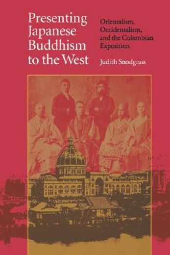 presenting japanese buddhism to the west,orientalism, occidentalism, and the columbian exposition