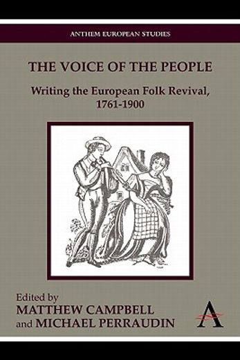 the voice of the people,writing the european folk revival, 1761-1900